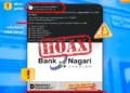 Bank Nagari Imbau Nasabah Waspadai Akun Media Sosial Palsu yang Tawarkan Undian dan Hadiah